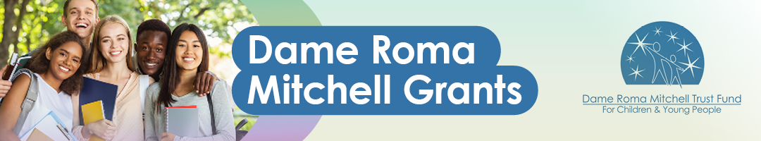 Dame Roma Mitchell Grants